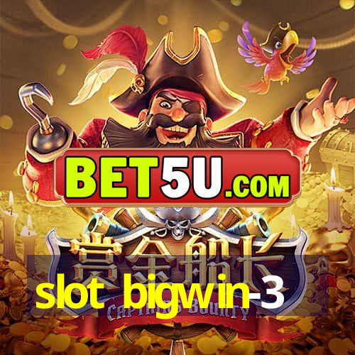 slot bigwin